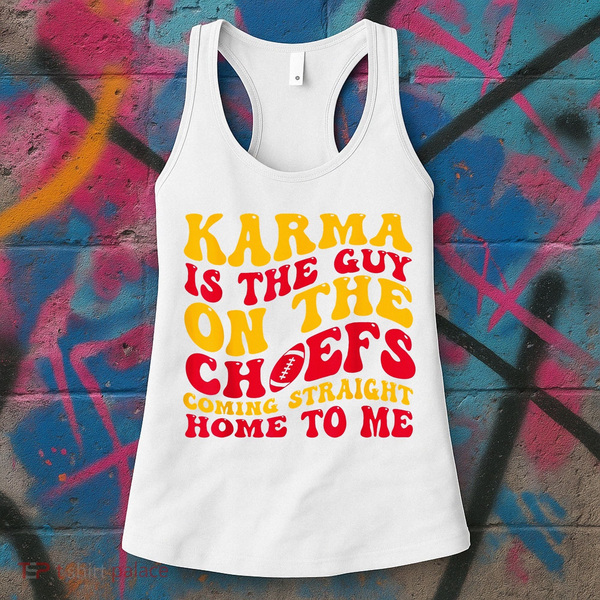 Karma Is the Guy on the Chief TRENDY  Women's Tank Top