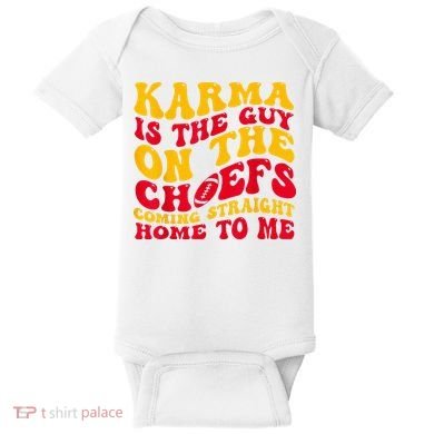 Karma Is the Guy on the Chief TRENDY  Baby Bodysuit