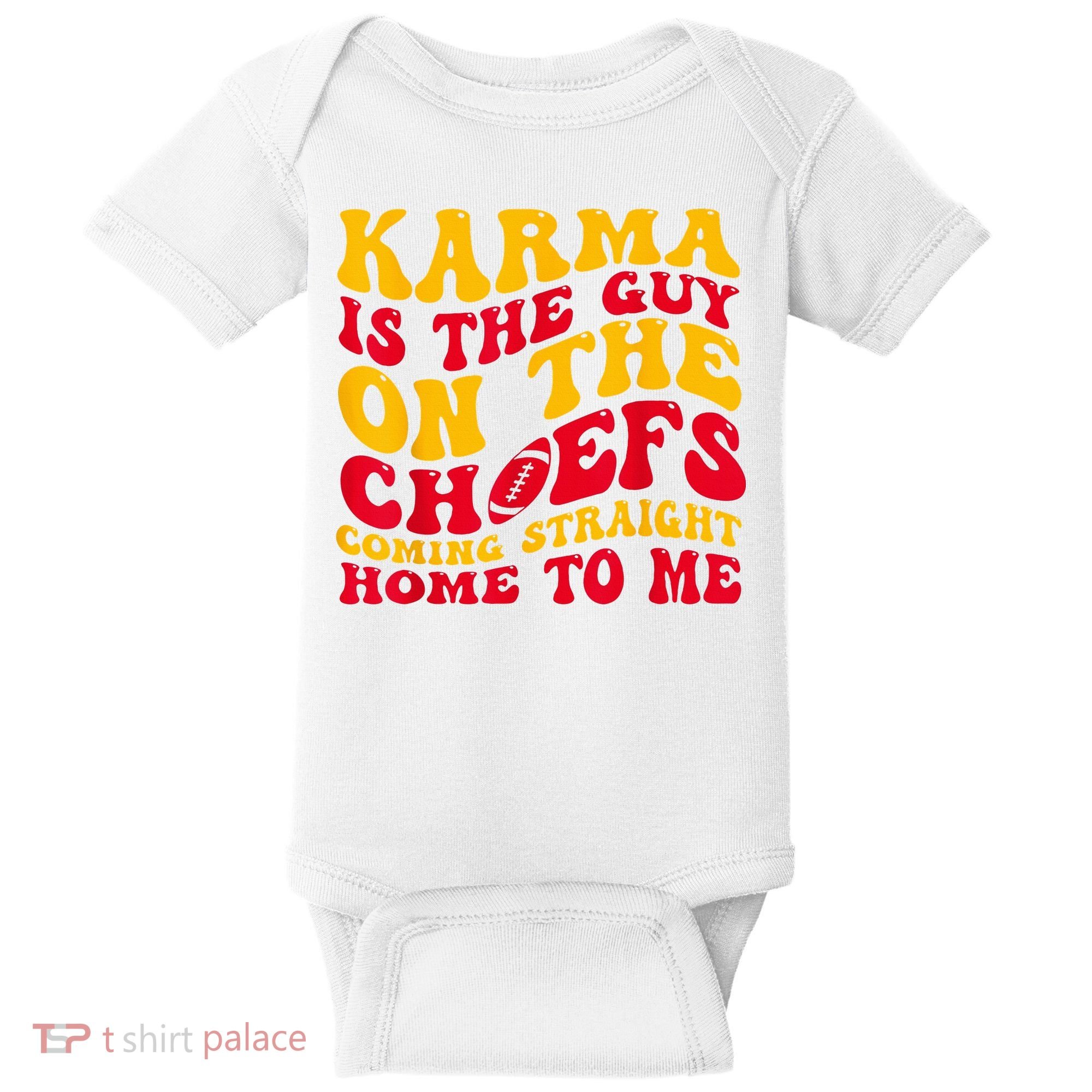Karma Is the Guy on the Chief TRENDY  Baby Bodysuit