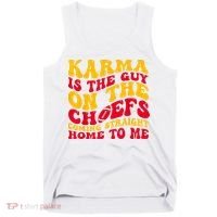 Karma Is the Guy on the Chief TRENDY  Tank Top thumb 0