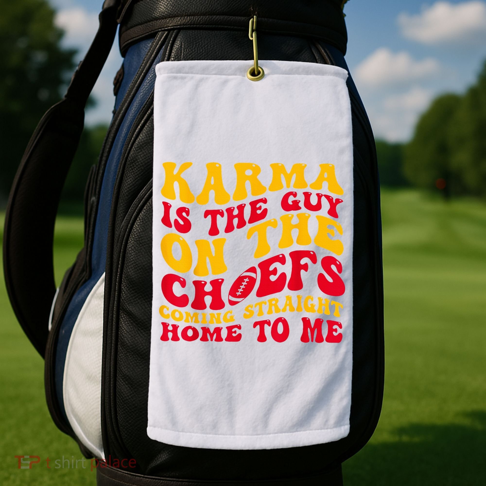 Karma Is the Guy on the Chief TRENDY  Golf Towel