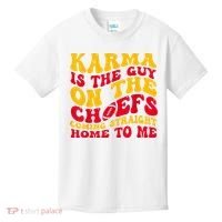 Karma Is the Guy on the Chief TRENDY  Kids T-Shirt thumb 0