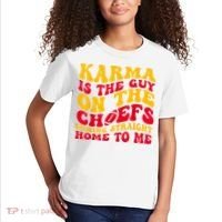 Karma Is the Guy on the Chief TRENDY  Kids T-Shirt thumb 2
