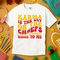 Karma Is the Guy on the Chief TRENDY  Kids T-Shirt thumb 3