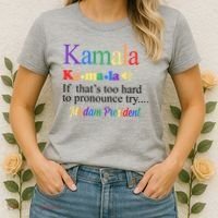 Kamala If Thats Too Hard To Pronounce Try Madam President Rainbow Women's T-Shirt thumb 2