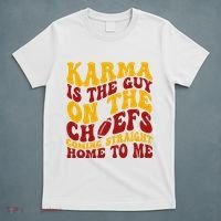 Karma Is The Guy Coming Straight Home To Me Football T-Shirt thumb 5
