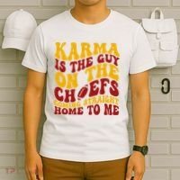 Karma Is The Guy Coming Straight Home To Me Football T-Shirt thumb 6