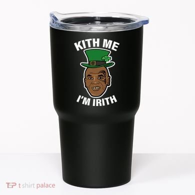 Kith Me Im Irith Funny St Patricks Day Tumbler