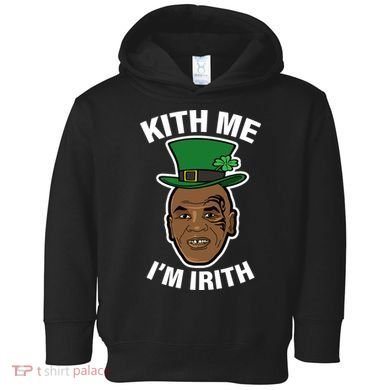 Kith Me Im Irith Funny St Patricks Day Toddler Hoodie
