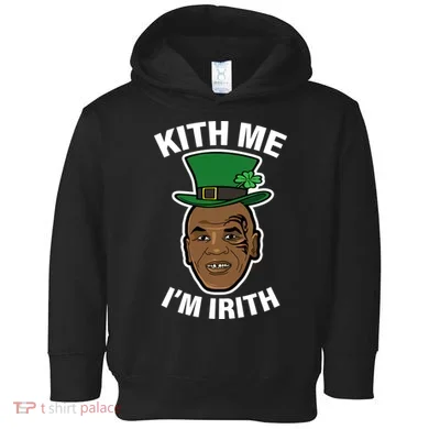 Kith Me Im Irith Funny St Patricks Day Toddler Hoodie