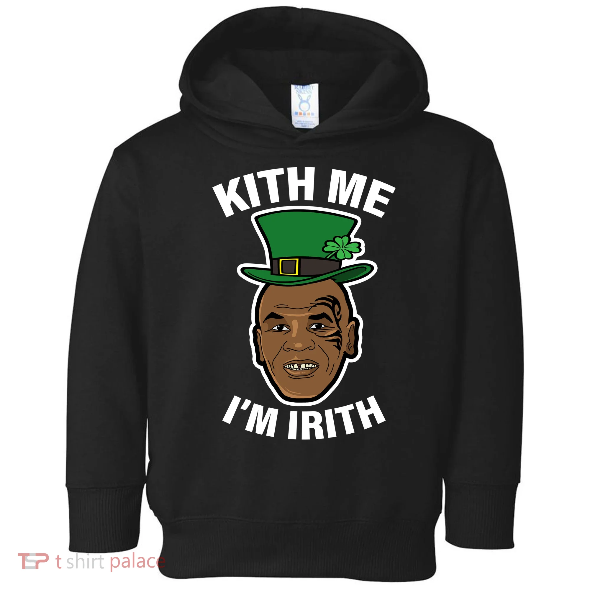 Kith Me Im Irith Funny St Patricks Day Toddler Hoodie