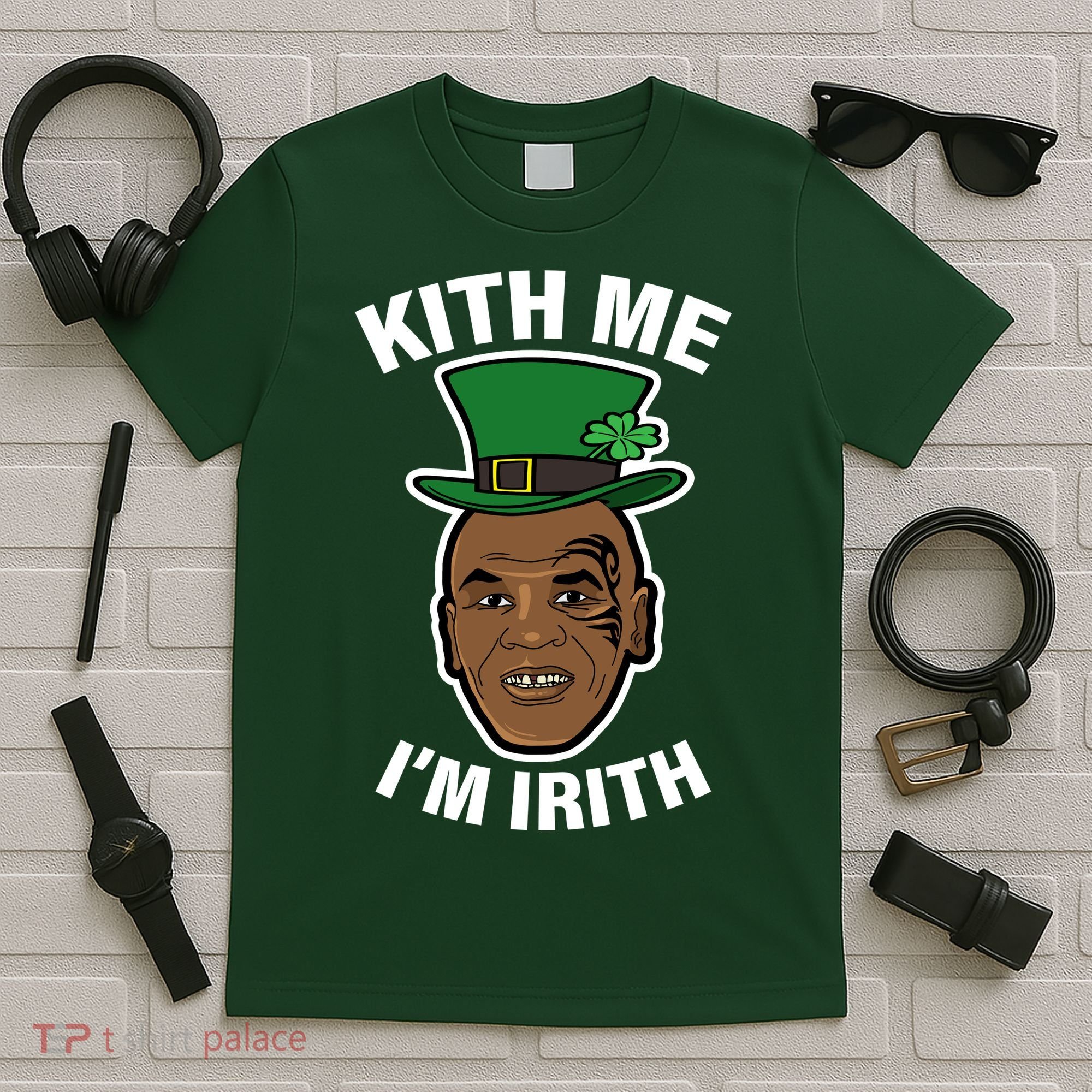 Kith Me Im Irith Funny St Patricks Day T-Shirt