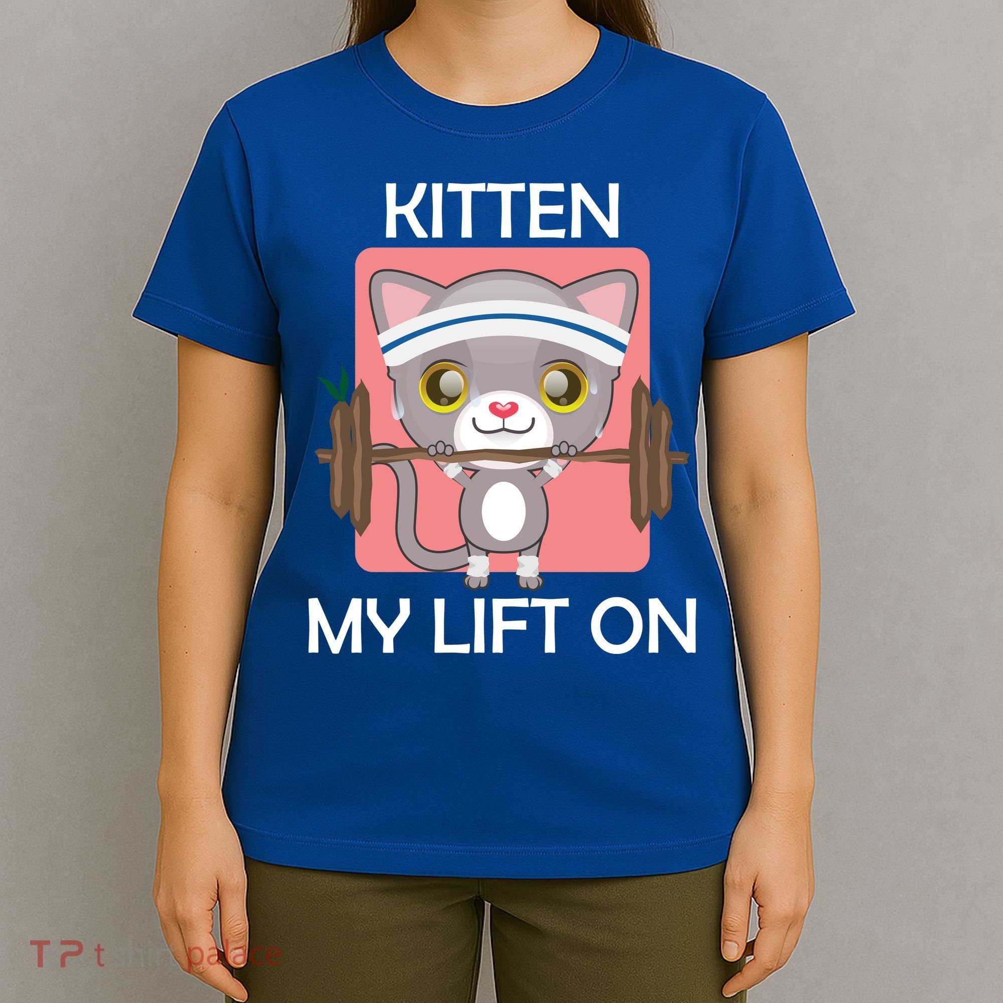 Kitten My lift On T-Shirt