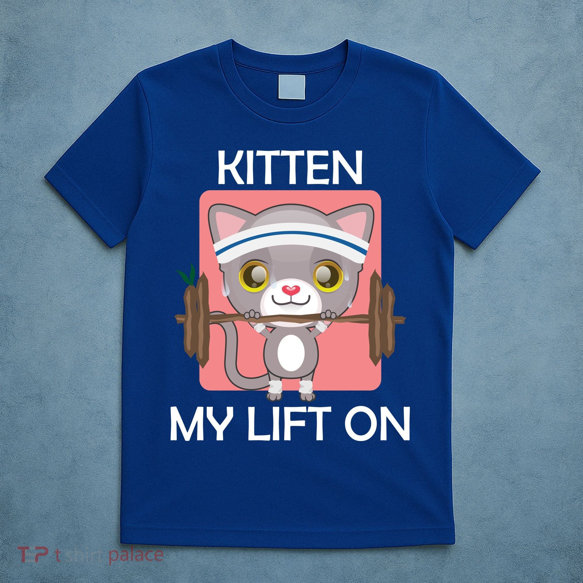 Kitten My lift On T-Shirt