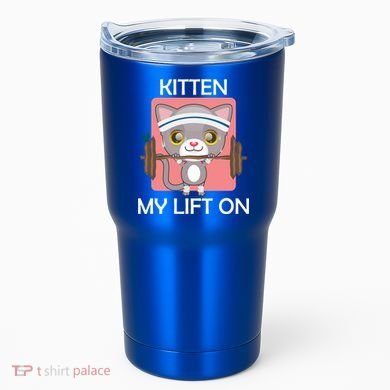 Kitten My lift On Tumbler