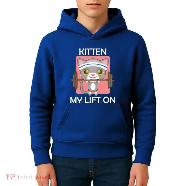 Kitten My lift On Kids Hoodie