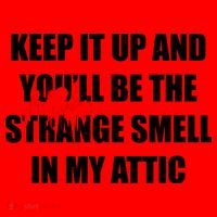 Keep It Up And Youll Be The Strange Smell In My Attic Santa Hat thumb 1