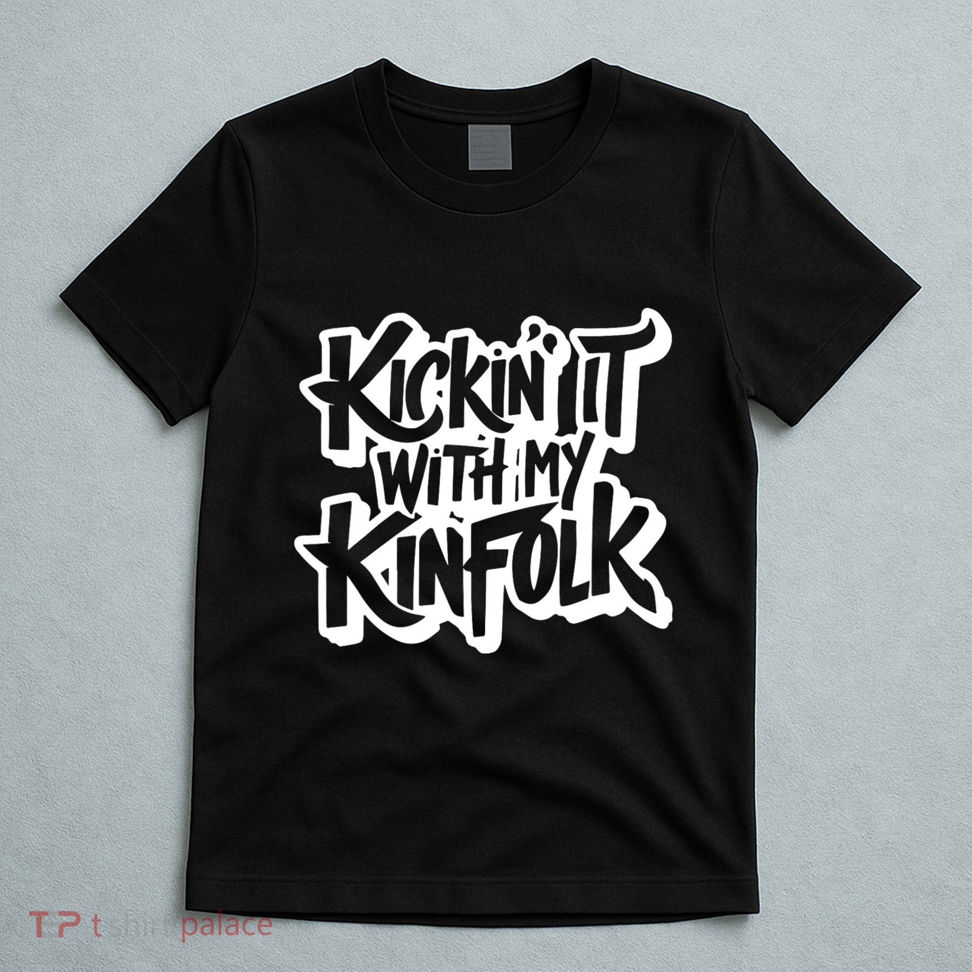 Kickin It With My Kinfolk Funny Family Reunion T-Shirt