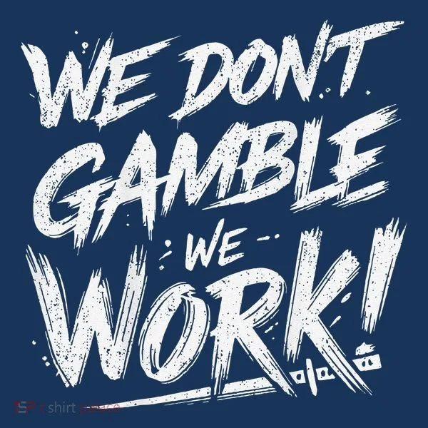 Kendu Inu We DonT Gamble We Work (Front & Back) Women's Sweatshirt