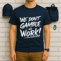 Kendu Inu We DonT Gamble We Work (Front & Back) T-Shirt thumb 6