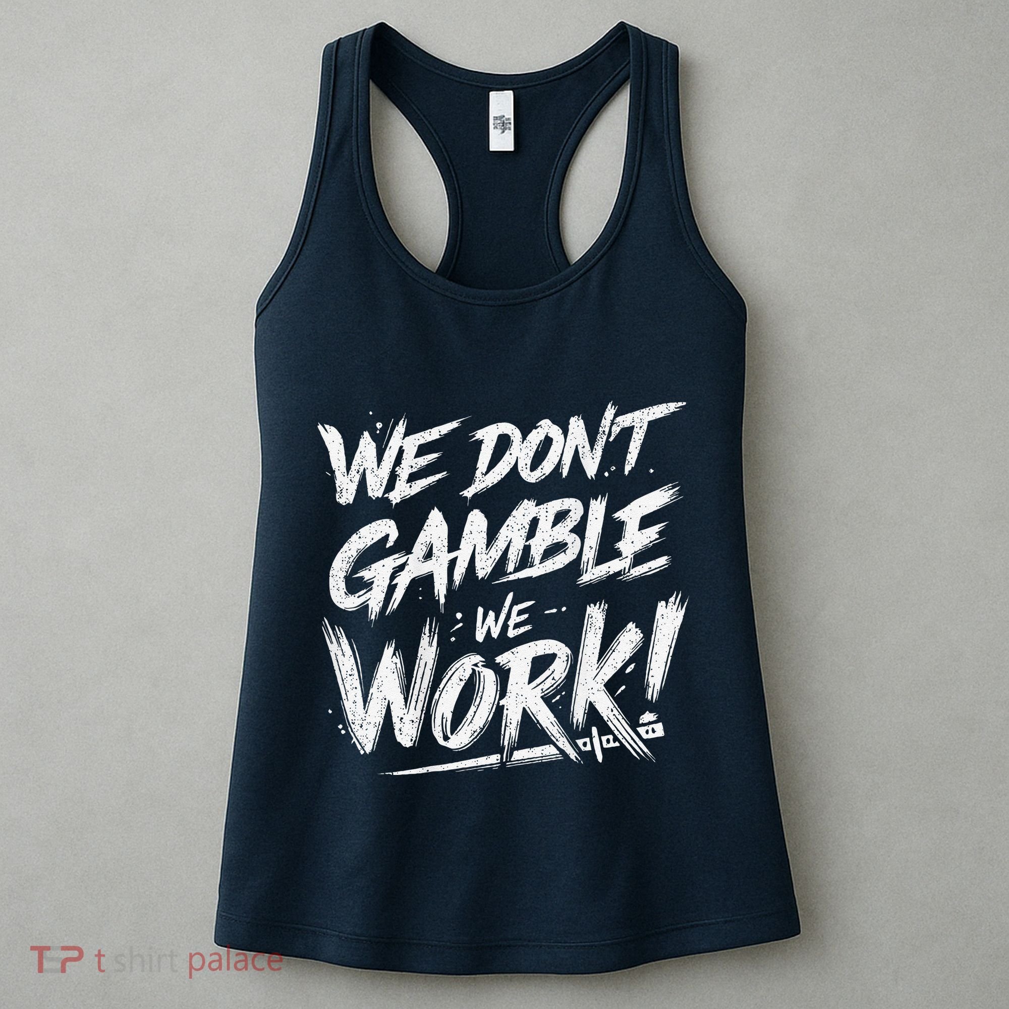 Kendu Inu We DonT Gamble We Work (Front & Back) Women's Tank Top
