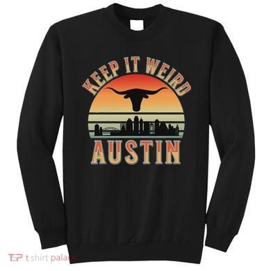 Keep It Weird Austin Vintage AustinTexas Sweatshirt