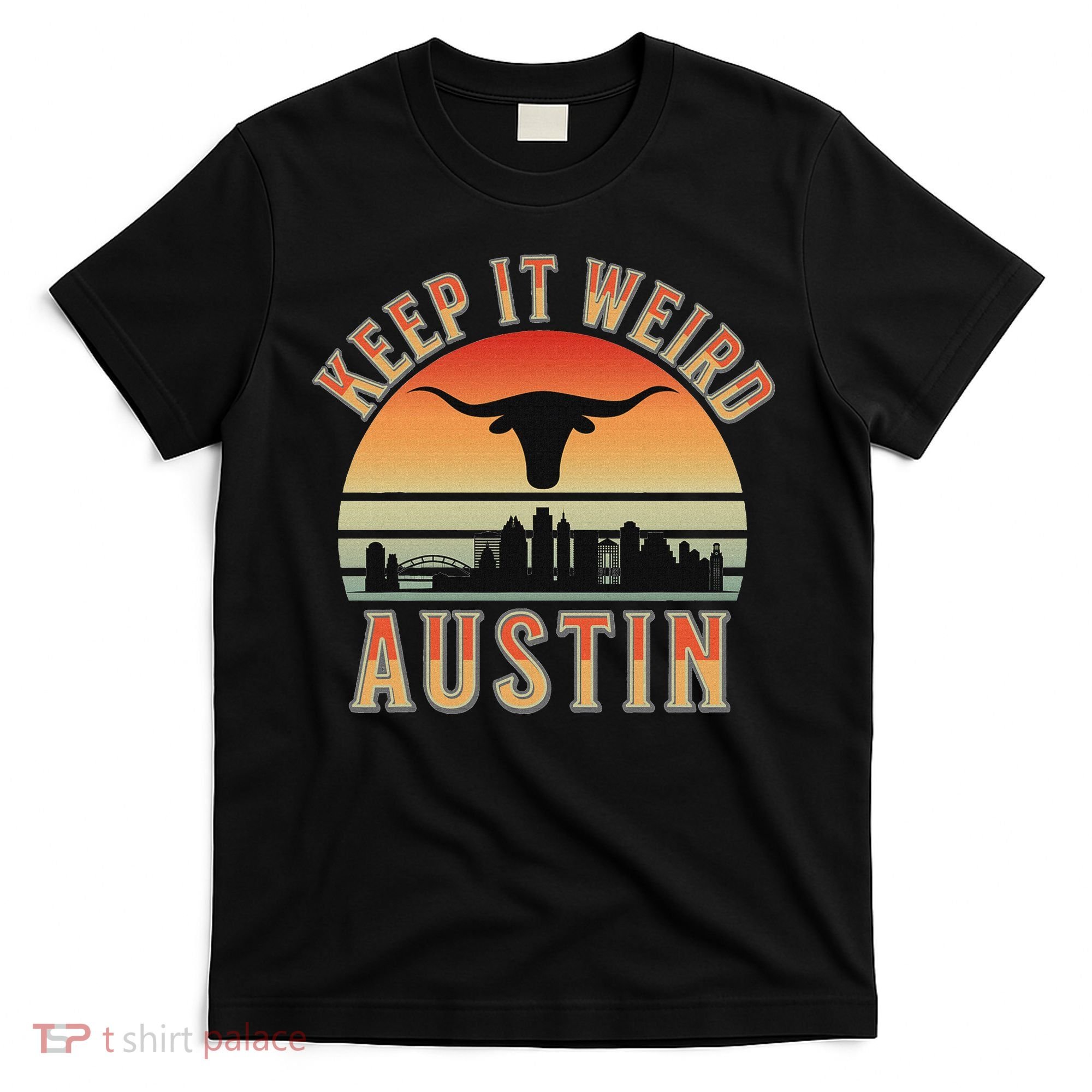 Keep It Weird Austin Vintage AustinTexas T-Shirt