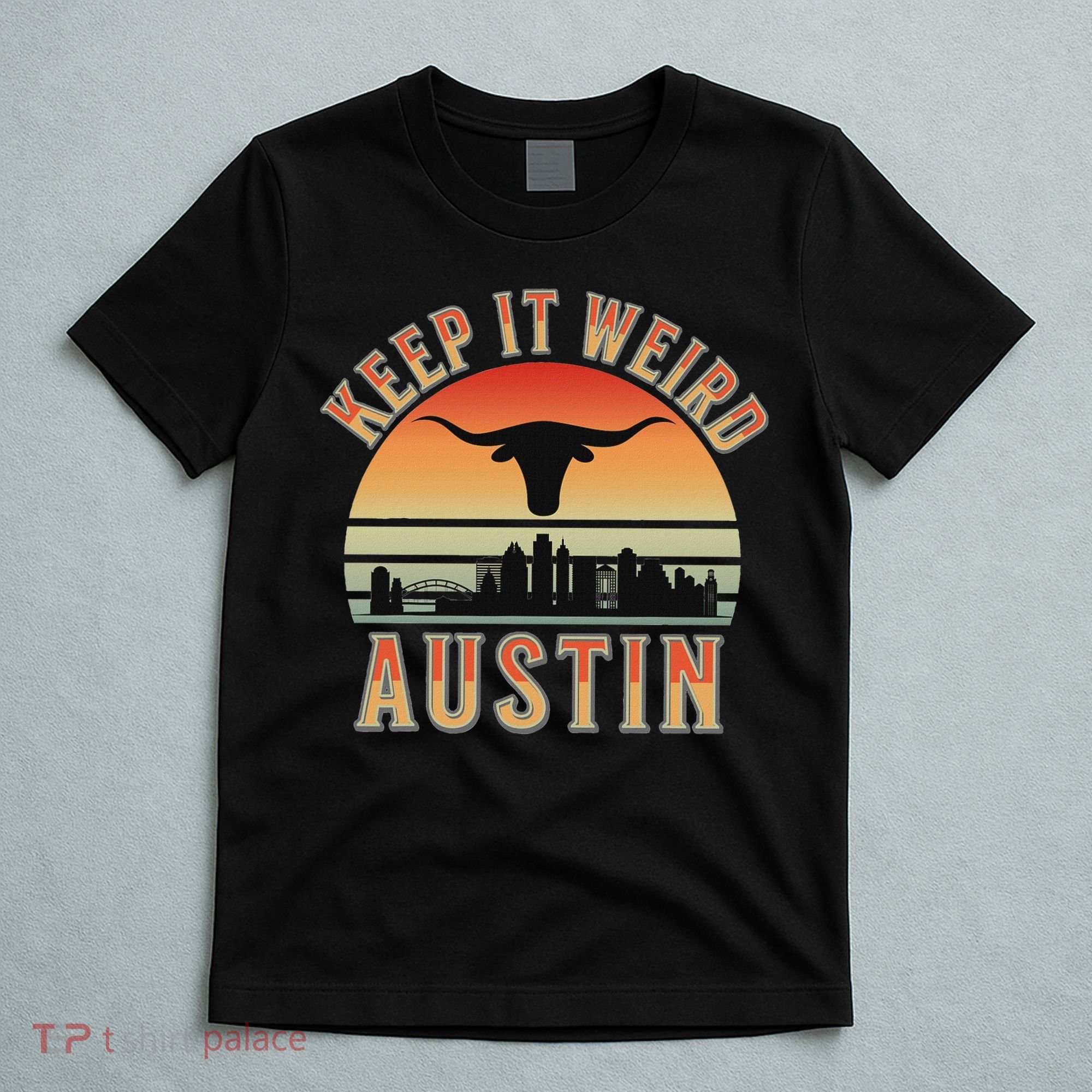 Keep It Weird Austin Vintage AustinTexas T-Shirt