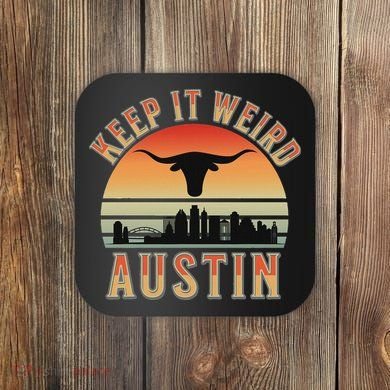 Keep It Weird Austin Vintage AustinTexas Coaster