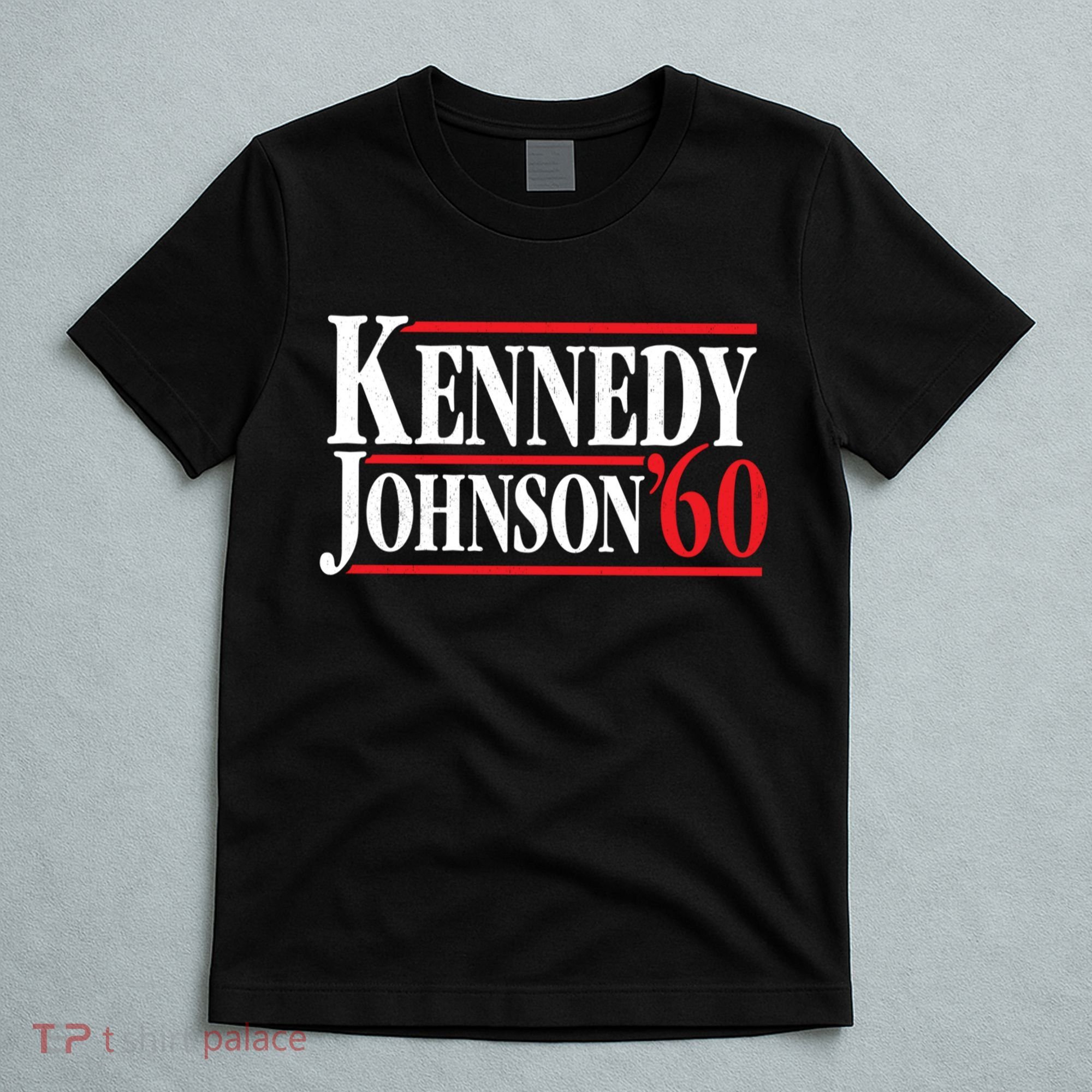 Kennedy Johnson 1960 Retro CampaignKennedy Johnson 1960 Retro Campaign T-Shirt