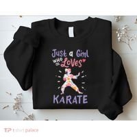 Karate Just A Girl Who Loves Karate Gift Sweatshirt thumb 2