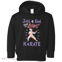 Karate Just A Girl Who Loves Karate Gift Toddler Hoodie thumb 0