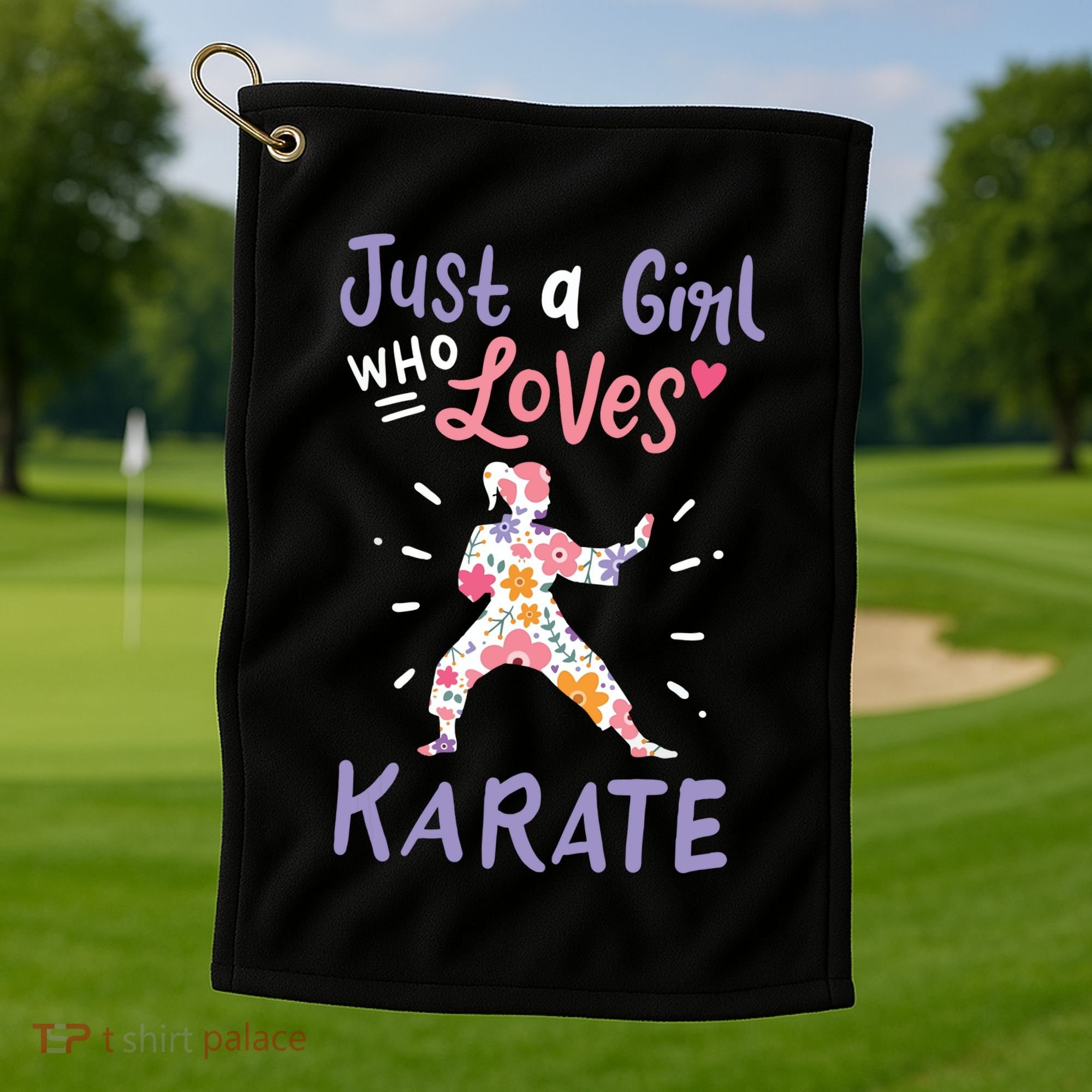 Karate Just A Girl Who Loves Karate Gift Golf Towel