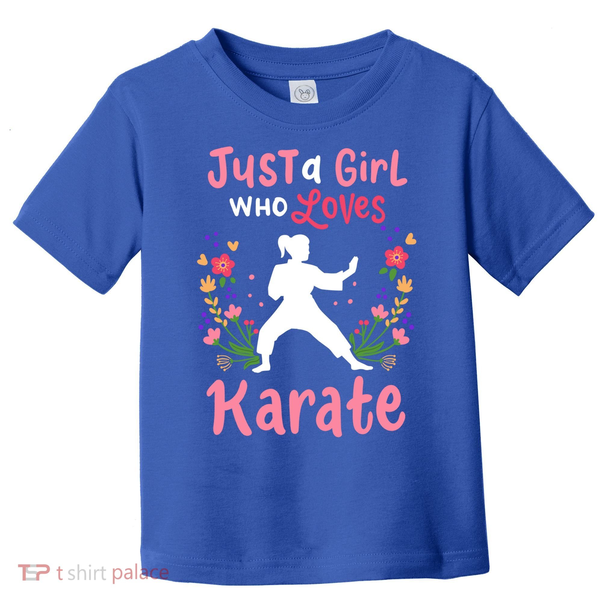 Karate Just A Who Loves Karate Gift Toddler T-Shirt