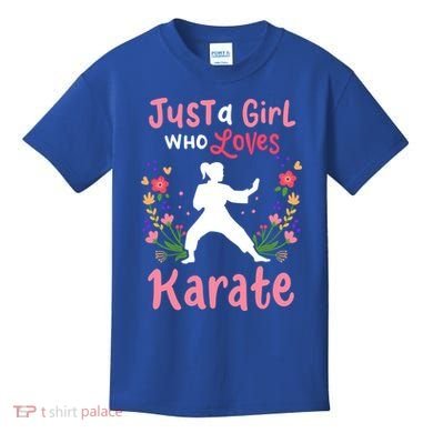 Karate Just A Who Loves Karate Gift Kids T-Shirt
