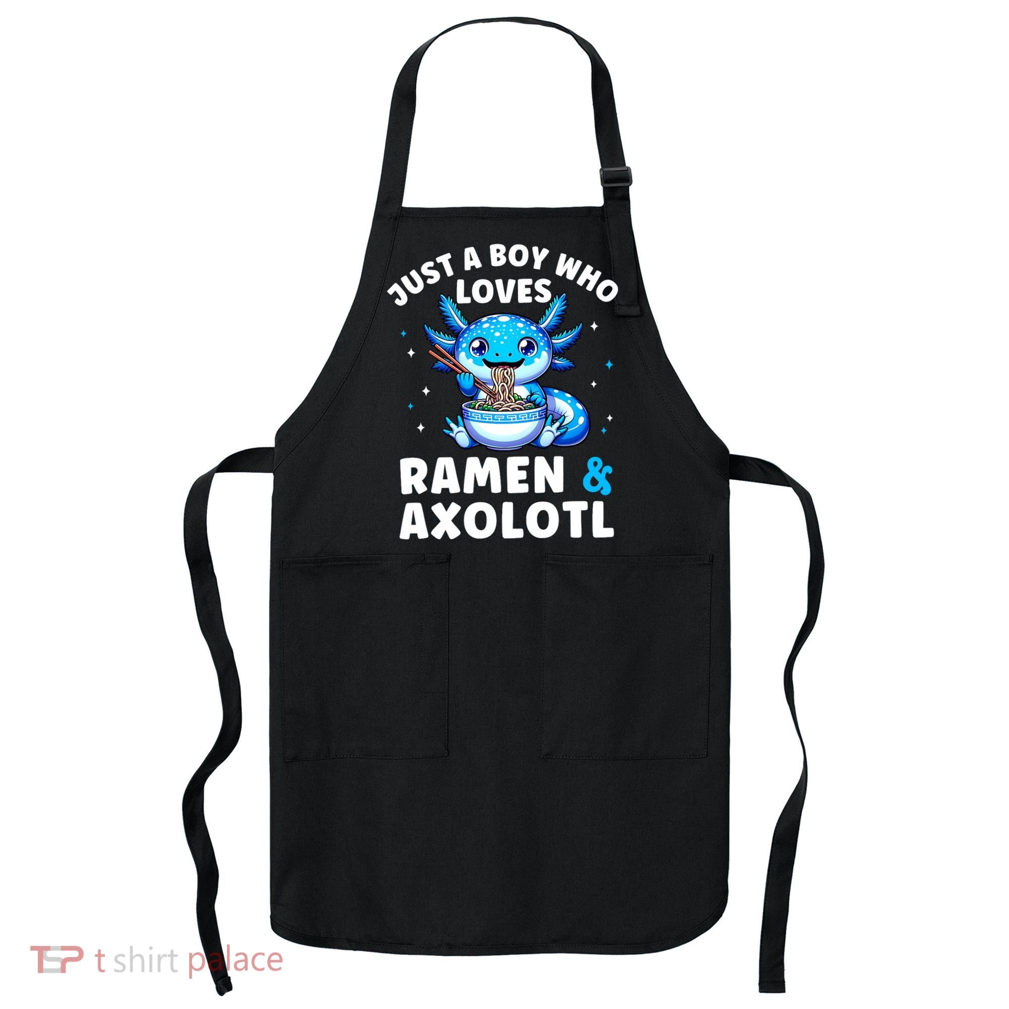 Kawaii Just A Boy Who Loves Axolotl Ramen Cutecore  Apron