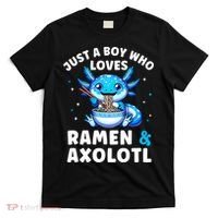 Kawaii Just A Boy Who Loves Axolotl Ramen Cutecore  T-Shirt thumb 0