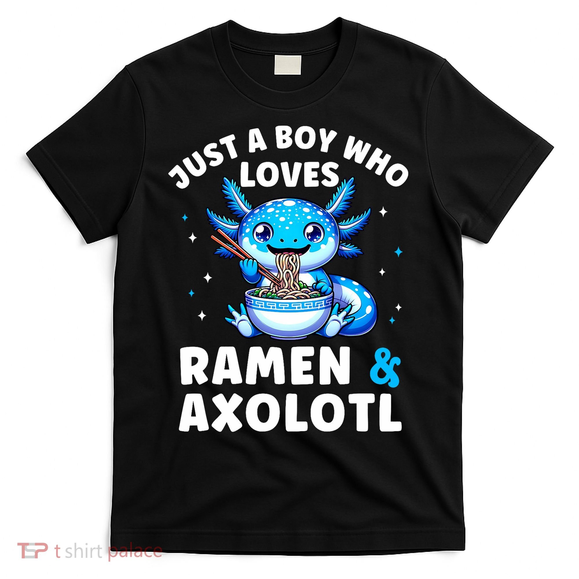 Kawaii Just A Boy Who Loves Axolotl Ramen Cutecore  T-Shirt