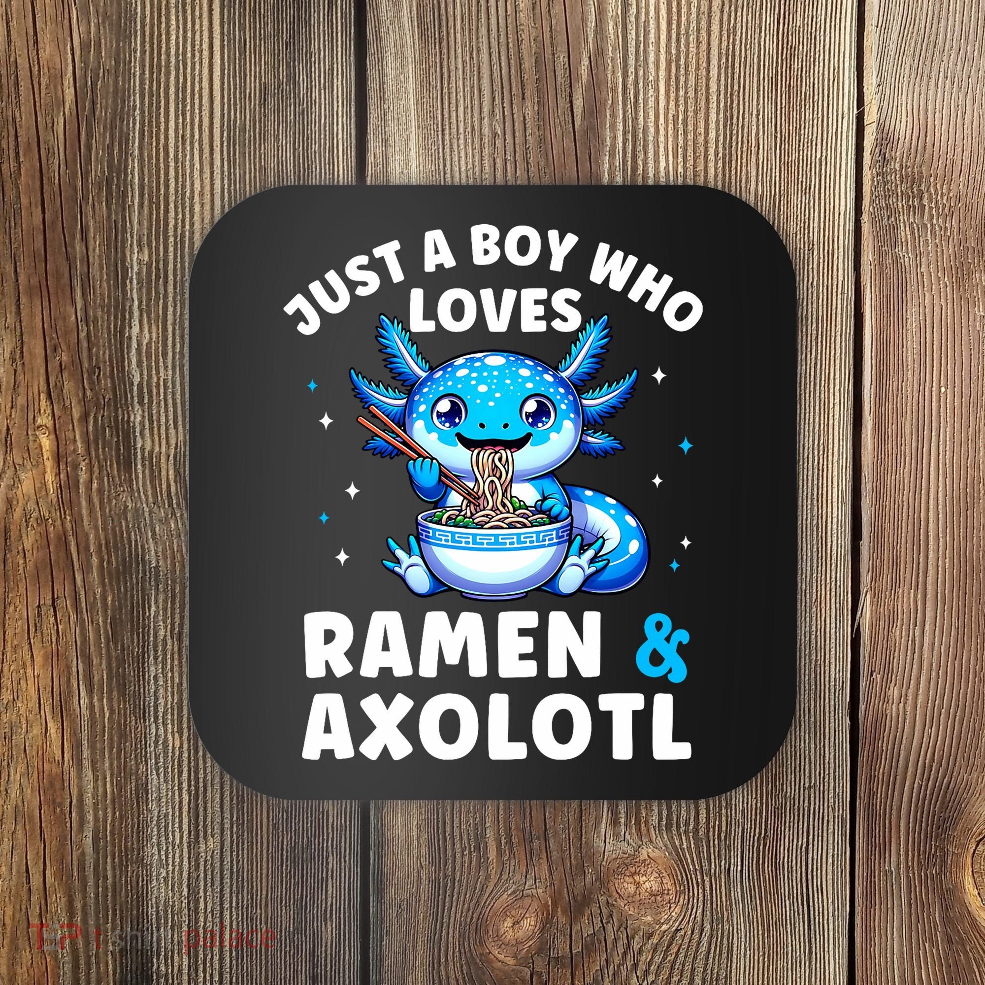 Kawaii Just A Boy Who Loves Axolotl Ramen Cutecore  Coaster