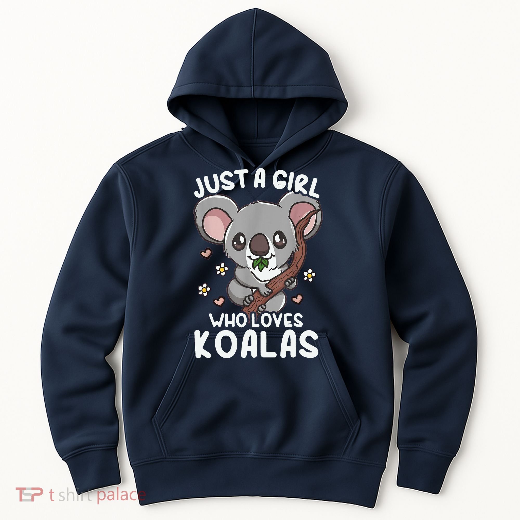Koala Just A Girl Who Loves Koalas Hoodie