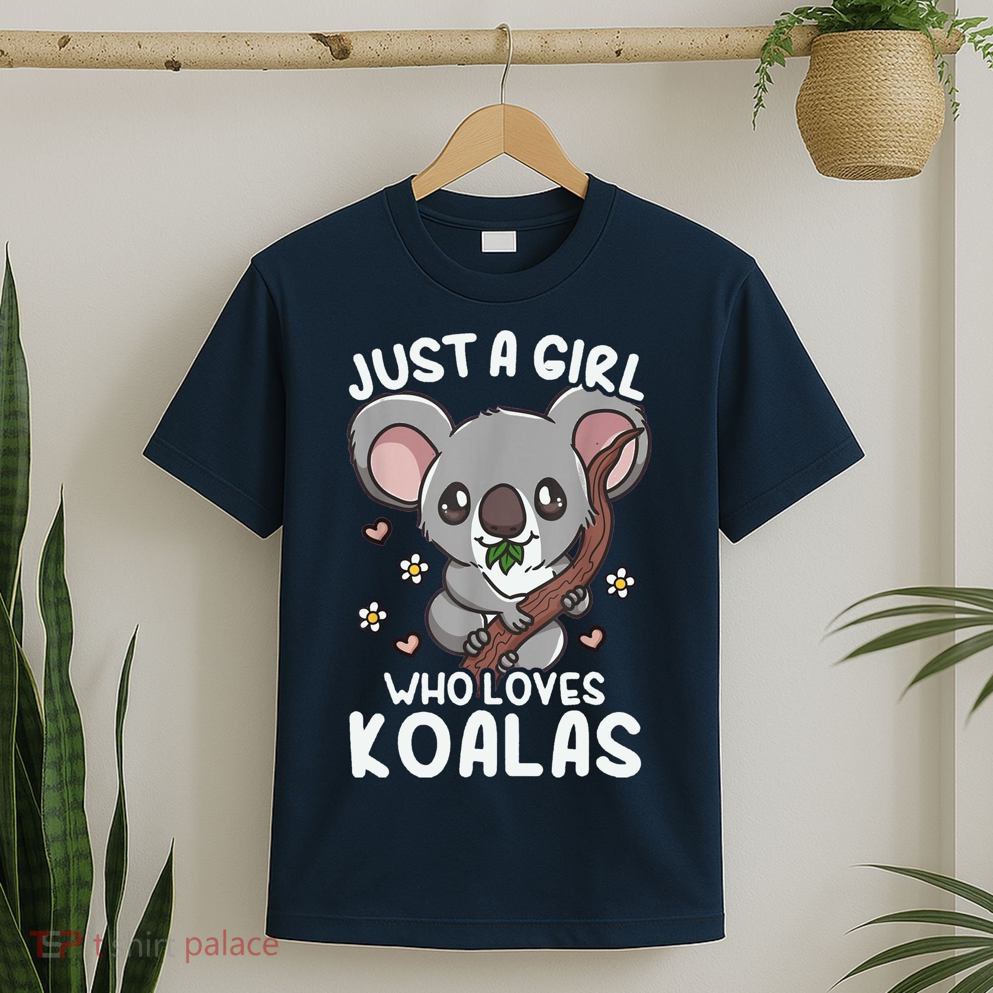 Koala Just A Girl Who Loves Koalas T-Shirt