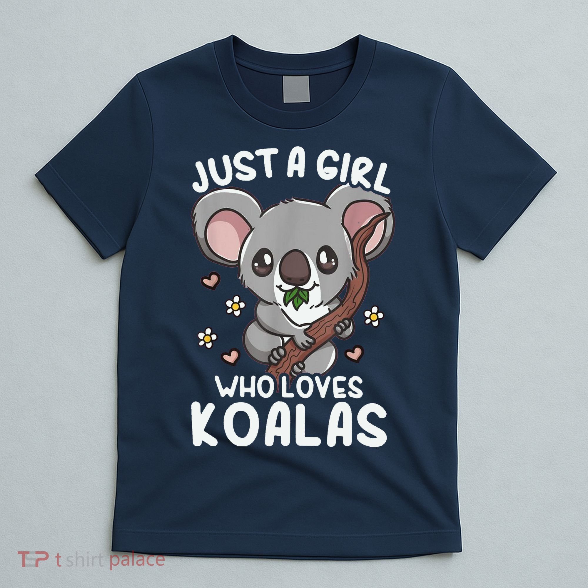 Koala Just A Girl Who Loves Koalas T-Shirt