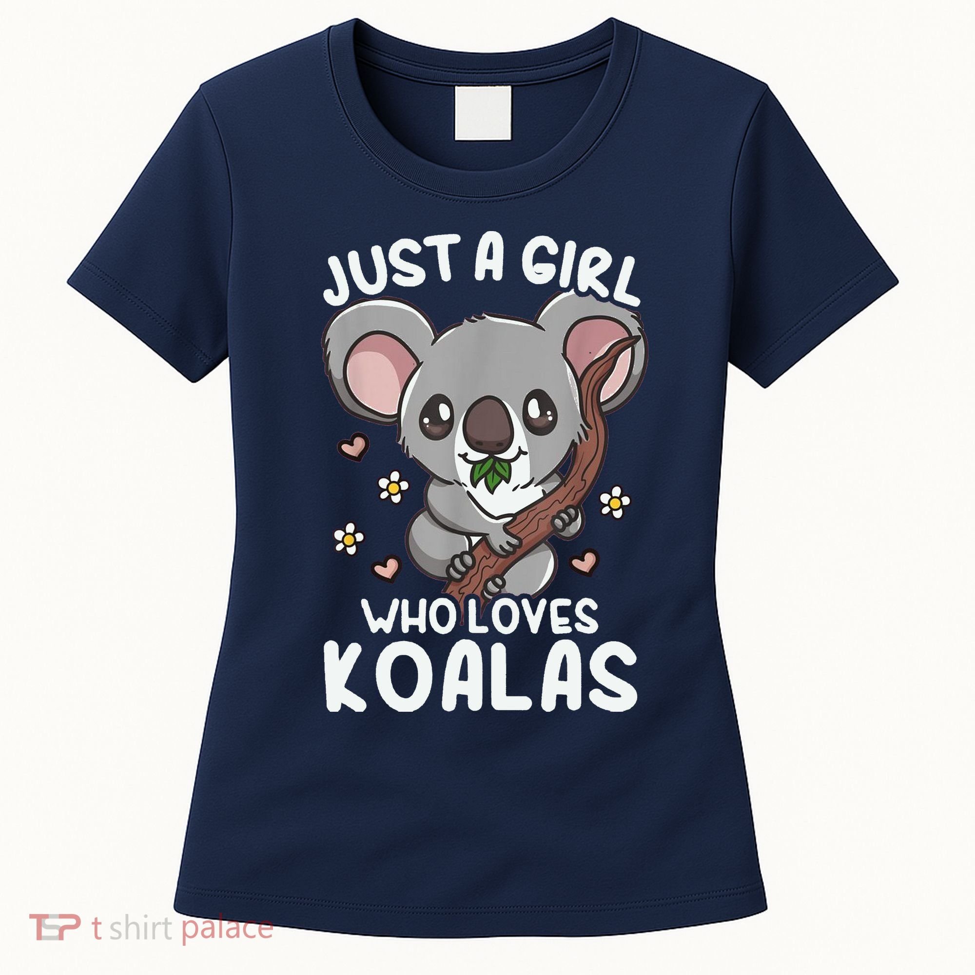 Koala Just A Girl Who Loves Koalas Women's T-Shirt