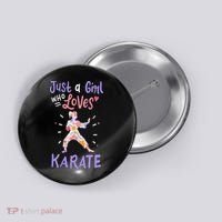 Karate Just A Girl Who Loves Karate Gift Button thumb 0