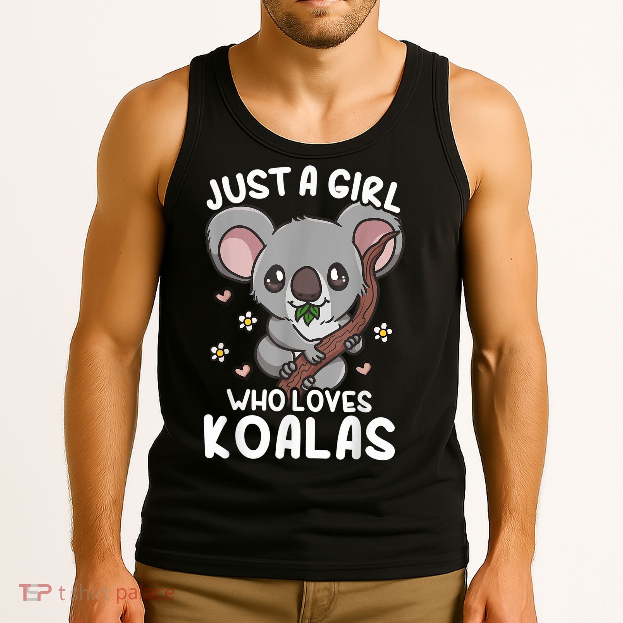 Koala Just A Girl Who Loves Koalas Tank Top
