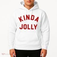 Kinda Jolly Funny Christmas Holiday Hoodie thumb 2