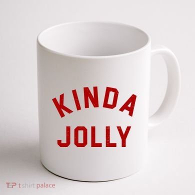 Kinda Jolly Funny Christmas Holiday Coffee Mug back
