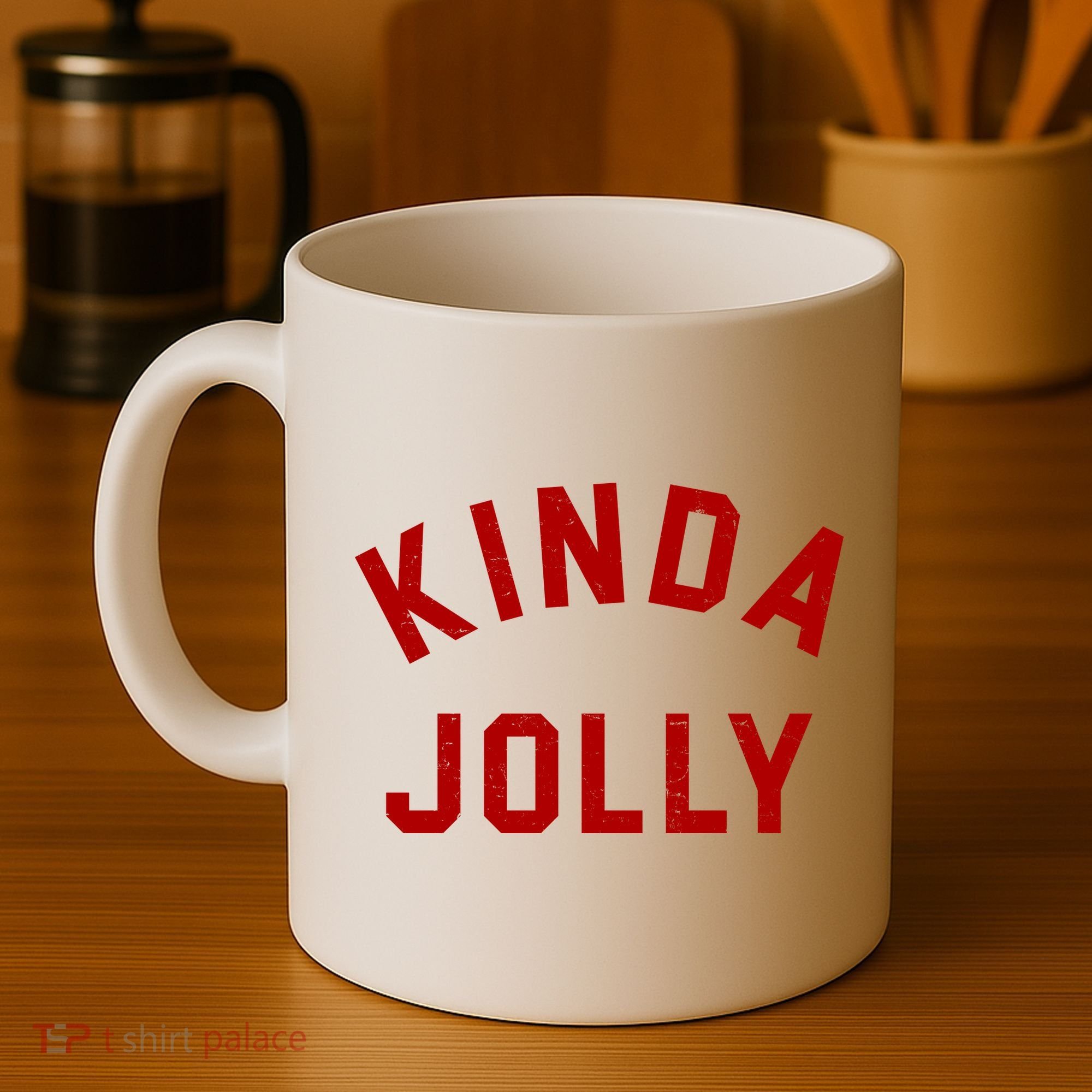 Kinda Jolly Funny Christmas Holiday Coffee Mug