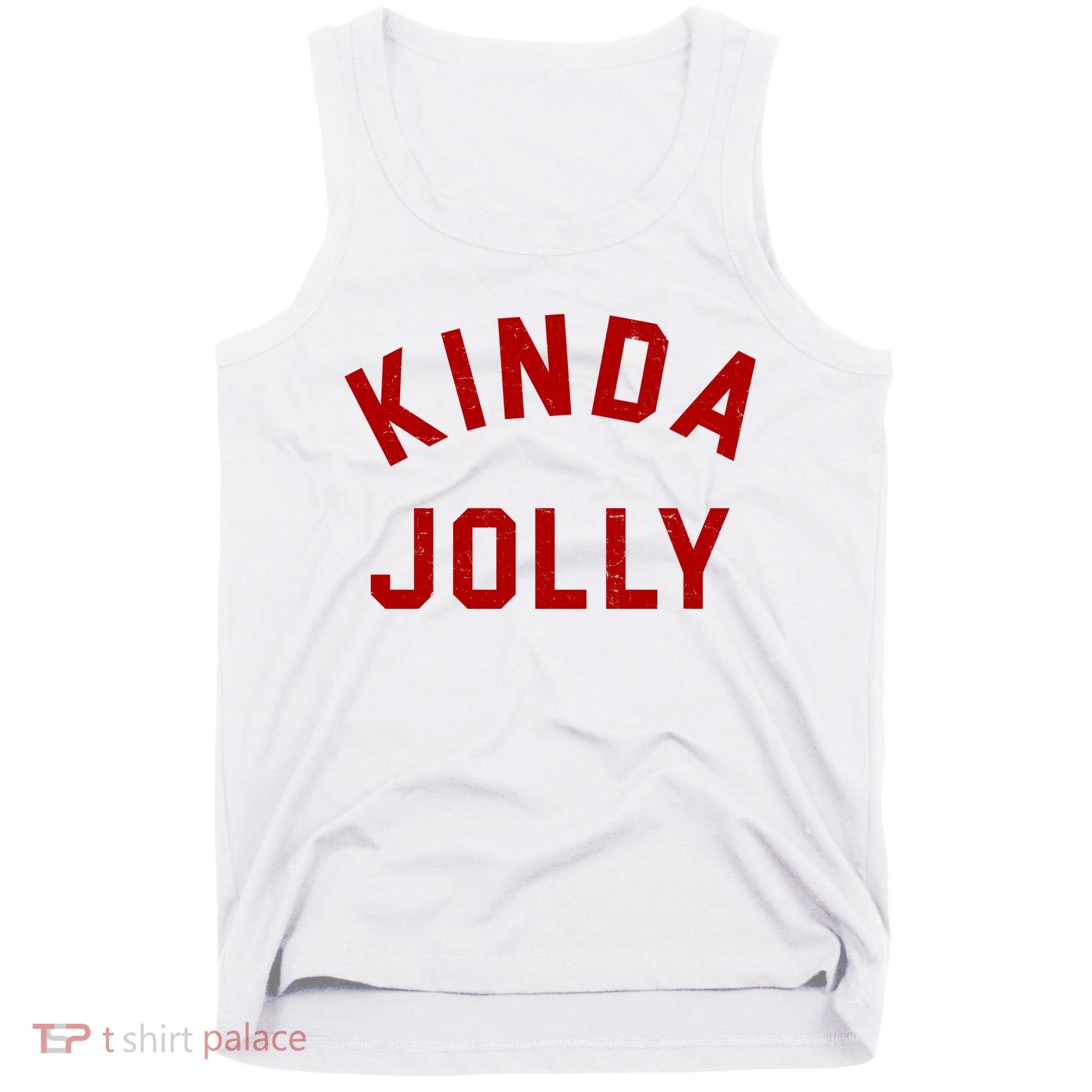 Kinda Jolly Funny Christmas Holiday Tank Top