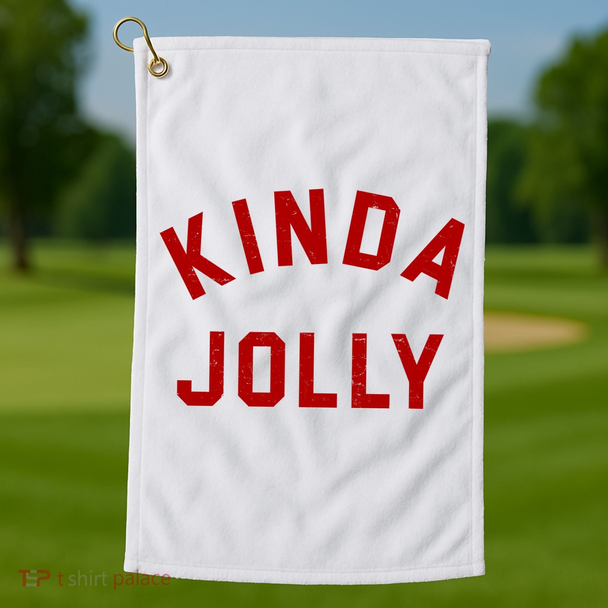 Kinda Jolly Funny Christmas Holiday Golf Towel